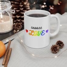 Load image into Gallery viewer, &quot;Choose Love&quot; Ceramic Mug 11oz
