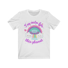 Load image into Gallery viewer, &quot;Too Cute for this Planet&quot; Unisex Tee
