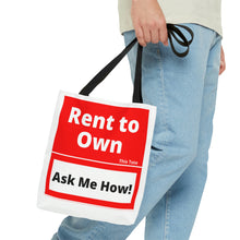 Load image into Gallery viewer, &quot;Rent to Own this Tote&quot; Tote Bag
