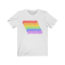 Load image into Gallery viewer, &quot;#Proud&quot; Unisex Tee
