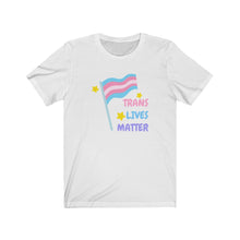 Load image into Gallery viewer, &quot;Trans Lives Matter&quot; Unisex Tee
