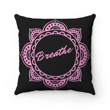 Load image into Gallery viewer, &quot;Breathe&quot; Square Pillow
