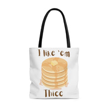 Load image into Gallery viewer, &quot;I Like &#39;Em Thicc&quot; Tote Bag
