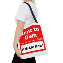 Load image into Gallery viewer, &quot;Rent to Own this Tote&quot; Tote Bag
