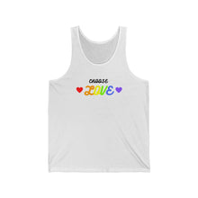 Load image into Gallery viewer, &quot;Choose Love&quot; Unisex Jersey Tank
