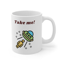 Load image into Gallery viewer, &quot;Take Me&quot; Ceramic Mug
