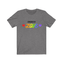 Load image into Gallery viewer, &quot;Choose Love&quot; Unisex Tee
