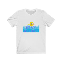 Load image into Gallery viewer, &quot;Stay Afloat&quot; Unisex Tee
