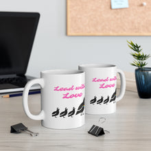 Load image into Gallery viewer, &quot;Lead with Love&quot; Ceramic Mug
