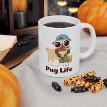 Load image into Gallery viewer, &quot;Livin&#39; the Pug Life&quot; Ceramic Mug
