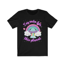 Load image into Gallery viewer, &quot;Too Cute for this Planet&quot; Unisex Tee
