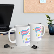 Load image into Gallery viewer, &quot;Trans Lives Matter&quot; Ceramic Mug
